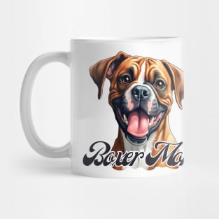 Boxer mom  T-Shirt - Dog Lover Gift, Pet Parent Apparel Mug